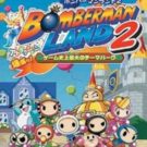 Bomberman Land 2 – Game Shijou Saidai no Theme Park (J) (SLPS-62291)