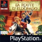 Pour LOr et la Gloire – La Route DEldorado (F) (SLES-03184)