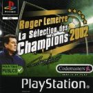 Roger Lemerre – La Selection Des Champions 2002 (F) (SLES-03604) (patché)