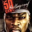 50 Cent – Bulletproof (E) (SLES-53734)